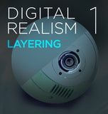 Digital Realism 1: Layering