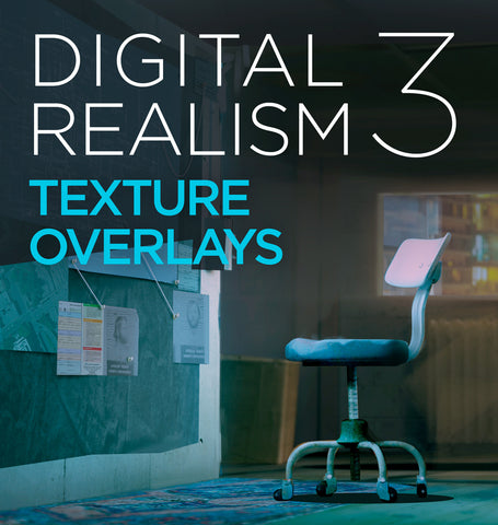 Digital Realism 3: Texture Overlays