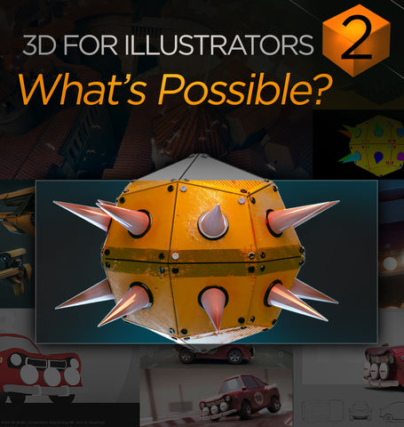 3D For Illustrators 02: What's Possible